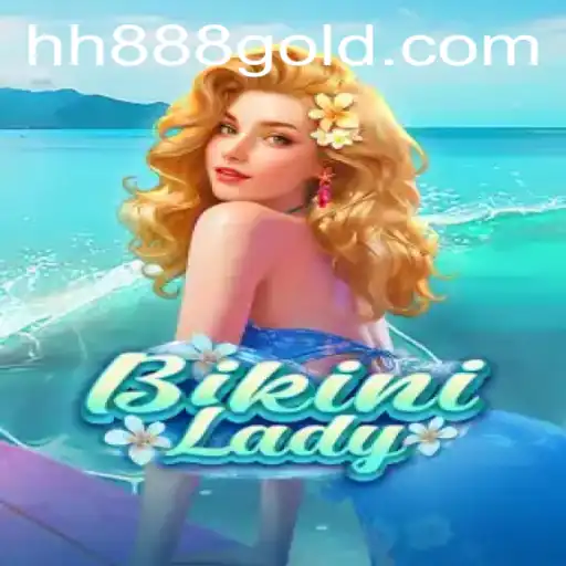 Unveiling BikiniLady: Dive into the Interactive World with HH888 Keyword