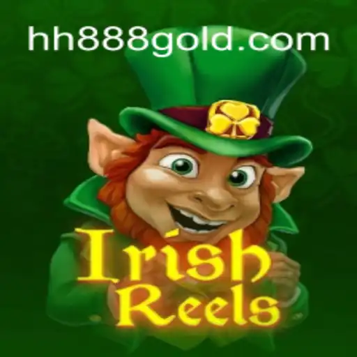 Discover the Exciting World of IrishReels with HH888