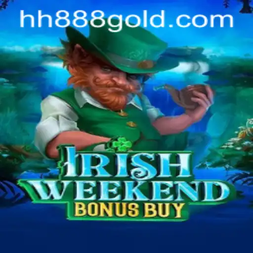 Exploring the Thrills of IrishWeekendBonusBuy and Discovering the Mystery of HH888
